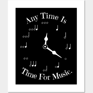 Any Time Is Time For Music Posters and Art